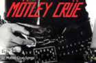 Top 10 Motley Crue Songs