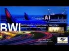 BWI Airport Car Service - BWI Airport Transportation (BWI Car Service)