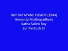 HAY BATAYANE KUSUM (1944) Hemanta Mukhopadhyay Katha Sailen Roy Sur Paritosh Sil