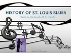 History of St  Louis Blues (Brass St. Louis Blues arrangement)