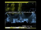 Jeremy Camp - Give Me Jesus(Live 2009)Official Music Video HD