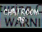 Chatroom 98 (Feat. Noughtshayde)