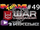 War Commander Live 49 - Sasha Still Hates Us. Red Swarm Event!