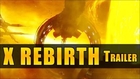 X Rebirth Trailer - Trade Fight Build Think - Gameplay HD