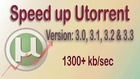 Speed up Utorrent to 1.3Mbps - Latest Settings 2014