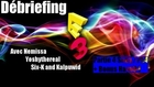 Débriefing E3 - Podcast Sony/PS4 (Part 4 FIN)